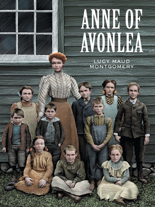 Title details for Anne of Avonlea by Lucy Maud Montgomery - Available